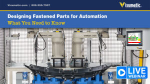 Webinar Promotion showing assembled parts in a robotic screwdriving assembly machine